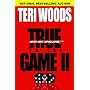 True to the Game II