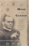 The Monk in the Garden: The Lost and Fou...