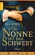 Die Nonne mit dem Schwert