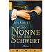 Die Nonne mit dem Schwert