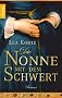 Die Nonne mit dem Schwert