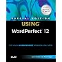 Special Edition Using WordPerfect 12