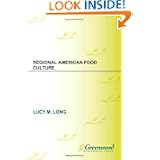 Regional American Food Culture (Food Cultures in America) by Lucy Long