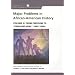 Volume Ii: From Freedom To "freedom Now," 18651990s: Volume of ...Holt-Major Problems in African American History (Major Problems in American History Series)