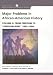  : Major Problems in African American History: Volume II: From Freedom to 'Freedom Now,'  1865 - 1990s (Major Problems in American History Series)