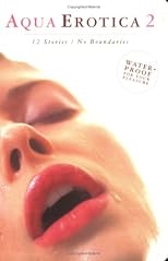 Aqua Erotica 2: 12 Stories