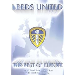 Leeds United - The Best Of Europe