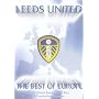 Leeds United - The Best Of Europe