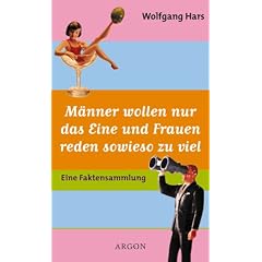 M�nner wollen nur das Eine und Frauen reden sowieso zu viel