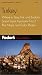 Fodor's Turkey, 5th Edition: Where to Stay, Eat, and Explore, Smart Travel Tips from A to Z, Plus Maps and Co lor Photos (Fodor's Gold Guides)
