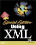 Using XML: Special Edition (with CD-ROM)