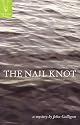 The Nail Knot (Fly Fishing Mystery)