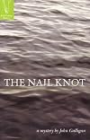 The Nail Knot (Fly Fishing Mystery)