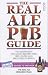 The Real Ale Pub Guide: The Independent and Micro Brewery Pubs, Free Houses and Brew Pubs of Britain