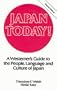 Japan Today!: A Westerner's Guide to the People, Language, and Culture of Japan