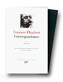 Flaubert Correspondance: 4 (Bibliotheque de la Pleiade)