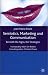 Search : Semiotics, Marketing and Communication: Beneath the Signs, the Strategies (International Marketing Series)