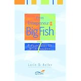 FromEntrepreneurtoBigFish:7PrinciplestoWildSuccess