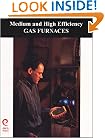 The Hvac/R Professional's Field Guide to Medium and High Efficiency Gas Furnaces