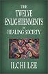 The Twelve Enlightenments for Healing Society