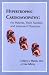 Hypertrophic Cardiomyopathy: For Patients, Their Families and Interested Physicians