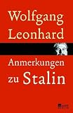 Anmerkungen zu Stalin - Wolfgang Leonhard