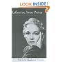 Katherine Anne Porter: The Life of an Artist (Willie Morris Books in Memoir and Biography)