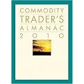 Commodity Trader's Almanac 2010