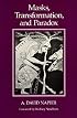 Masks, Transformation, and Paradox