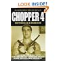 Chopper 4: Happiness is a Warm Gun: Happiness Is a Warm Gun