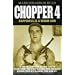 Chopper 4: Happiness Is a Warm Gun