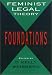 Books : Feminist Legal Theory: Foundations