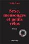 Sexe, mensonges et petits v�los