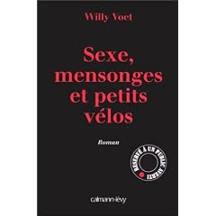 Sexe, mensonges et petits v�los