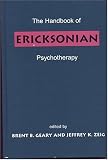 The Handbook of Ericksonian Psychotherapy,
Brent B. Geary