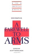New Essays on A Farewell to Arms (The American Novel)