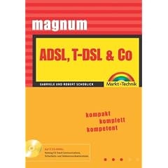 ADSL, T-DSL & Co - MAGNUM . kompakt, komplett, kompetent