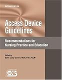 Access Device Guidelines: Recommendations for Nursing Practice And Education