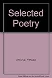 The selected poetry of Yehuda Amichai