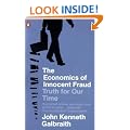 The Economics of Innocent Fraud: Truth for Our Time
