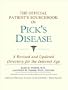The Official Patient's Sourcebook on Pick's Disease