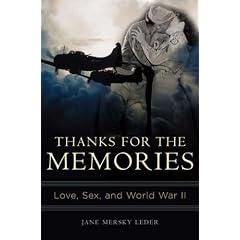 Thanks for the Memories: Love, Sex, and World War II