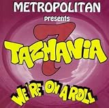 Metropolitan Presents Tazmania Vol. 7: We're On A Roll