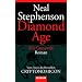 Diamond Age - Die Grenzwelt: Roman