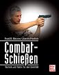 Combat-Schie�en: Technik und Taktik f�r den Ernstfall