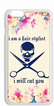 Custom iPhone 6 (4.7 inch) Case , I'm A Hair Stylist / Hairdresser - Ill / I'll / I Will Cut You Hard Plastic Protective Cases Cover by Foreverway --1119
