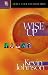 Book Wise Up: Stand Clear of the Unsmartness of Sin (Johnson, Kevin, Early Teen Discipleship, 2.)