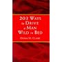 203 Ways to Drive a Man Wild in Bed