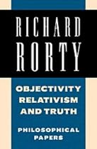 Richard Rorty: Philosophical Papers Set: Objectivity, Relativism, and Truth: Volume 1 (Philosophical Papers (Cambridge))
