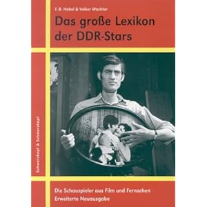 Das große Lexikon der DDR-Stars